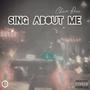 Sing About Me (Explicit)