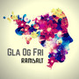 Gla Og Fri