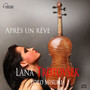 Lana Trotovsek - Après Un Rêve