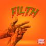 FILTH (Explicit)