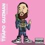 Trapo Guzman (Explicit)