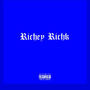 Richey Rich (Explicit)