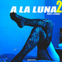 A La Luna 2