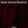 Bass Before Bedtime