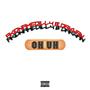 Oh uh (feat. Akidnamedilly) [Explicit]