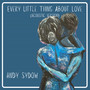 Every Little Thing About Love (Acoustic Version)