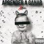 Aprender A Ganar (Explicit)