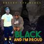 Black And Im Proud