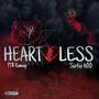 Heartless (feat. Surfio 600) [Explicit]