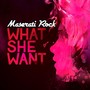 What She Want (Explicit)