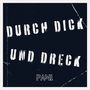 Durch Dick & Dreck (Explicit)