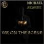 We On The Scene (feat. M43) [Explicit]