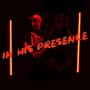 In His Presence (feat. Cierrra Barrera)