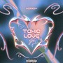 Toxic Love (Explicit)