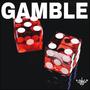 Gamble