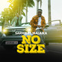 No Size (feat. Malaika) [Explicit]