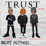 Trust (Remix) [feat. Drag-on, Jay Major & Brooklyn Kakez]