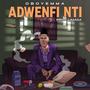 Adwenfi Nti (Explicit)