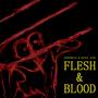 Flesh & Blood (Explicit)