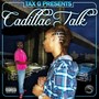 Cadillac Talk (Explicit)