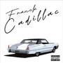 Franck Cadillac (Explicit)