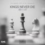Kings Never Die Vol1