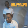 No Weapon Formed Against Me (Explicit)