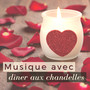 Musique avec dîner aux chandelles - Le meilleur musique piano romantique douce pour soirée romantique