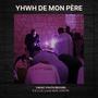 Yhwh De Mon Père (feat. Don PK, KEVIN & Lionel MVN)