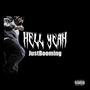 Hell Yeah (feat. JustBooming) [Explicit]