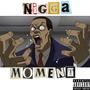 Nigga Moment (feat. Babyfxce Rez) [Explicit]