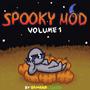 Spooky Mod (vol. 1)