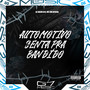 Automotivo Senta pra Bandido (Explicit)