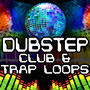 Drum Loops Dubstep Club & Trap Beats