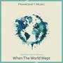When The World Wept