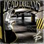 DEAD DREAMS (Explicit)