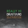 Really Hi (feat. Raze The Ratchet, Asylum Lifetime & Sicarii) [Explicit]