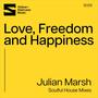 Love, Freedom and Happiness (Soulful House Mixes)