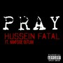 Pray (feat. Nawfside Outlaw) [Explicit]