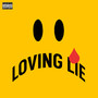 LOVING LIE (Explicit)