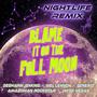 Blame It On The Full Moon (NIGHTLIFE REMIX) [Explicit]