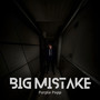 Big Mistake