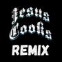 Jesus Cooks (Jimmy Cooks Christian Remix) (feat. Coli Cole)