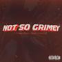 Not So Grimey (feat. June & Jay4L) [Explicit]