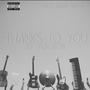 Thanks To You (Explicit)