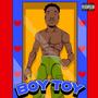 BOY TOY (Explicit)