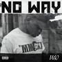 No Way (Explicit)