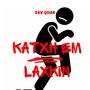 Katxh Em Laxkin (Explicit)