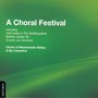 WESTMINSTER ABBEY CHOIR and ELY CATHEDRAL CHOIR: Choral Festival (A)