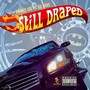 Still Draped (feat. Lil Keke) [Explicit]